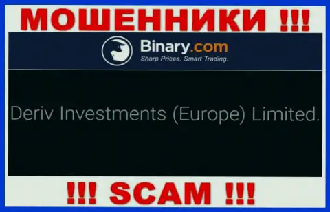 Deriv Investments (Europe) Limited - компания, которая является юридическим лицом Binary