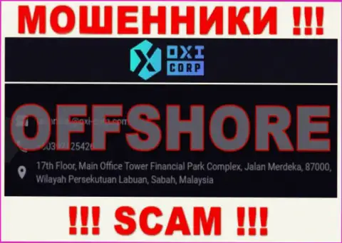 Из компании OXI Corporation вернуть обратно финансовые активы не получится - данные internet мошенники скрылись в офшоре: 17th Floor, Main Office Tower Financial Park Complex, Jalan Merdeka, 87000, Wilayah Persekutuan Labuan, Sabah, Malaysia