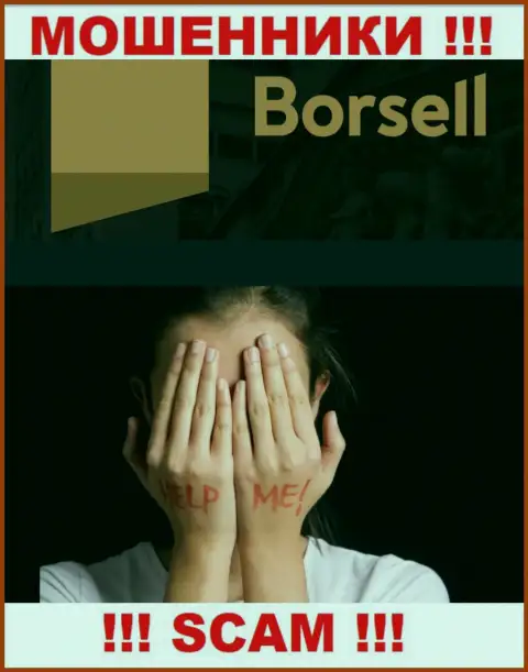 Если вдруг в Borsell у вас тоже присвоили денежные вложения - ищите помощи, возможность их вывести есть