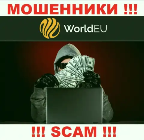 Не верьте в замануху интернет махинаторов из WorldEU, раскрутят на средства и не заметите